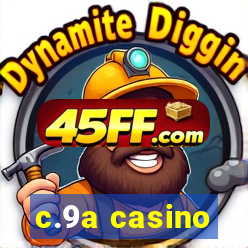 c.9a casino